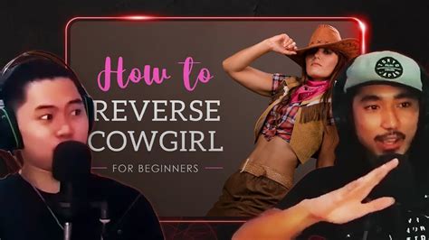 How to Reverse Cowgirl (For Beginners) .